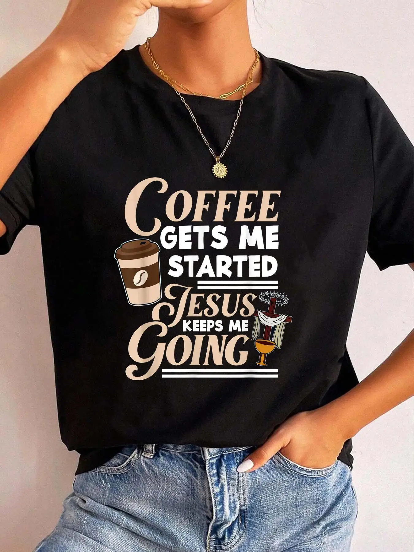 Coffee Gets Me Started Jesus Keeps Me Going Christian T-Shirt Print, Round Neck, Short Sleeves, Stretch Fabric, Summer Top