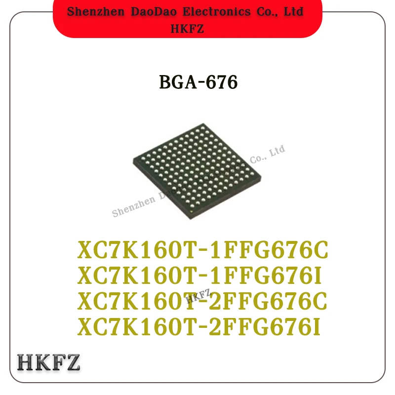 

XC7K160T-2FFG676C XC7K160T-2FFG676I XC7K160T-1FFG676C XC7K160T-1FFG676I XC7K160T BGA-676 Programmable logic chip IC new original