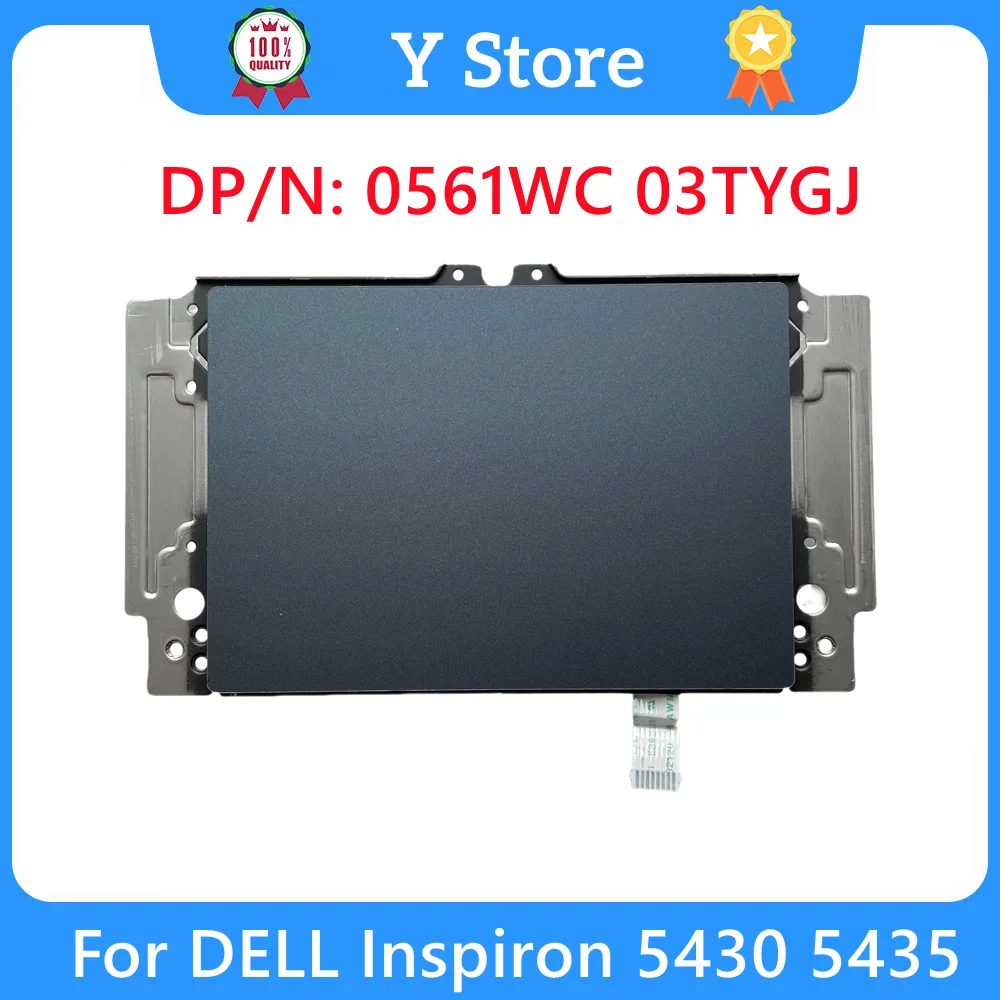 

Y Store New Original For DELL Inspiron 5430 5435 Laptop Touchpad Trackpad Board With Cable 0561WC 03TYGJ 561WC 3TYGJ Fast Ship