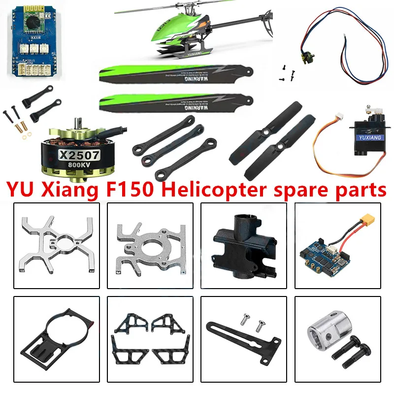 YUXiang F150 F05 RC Helicopter spare parts propeller motor ESC Landing Motherboard charger Tail blade Hood shaft servo etc