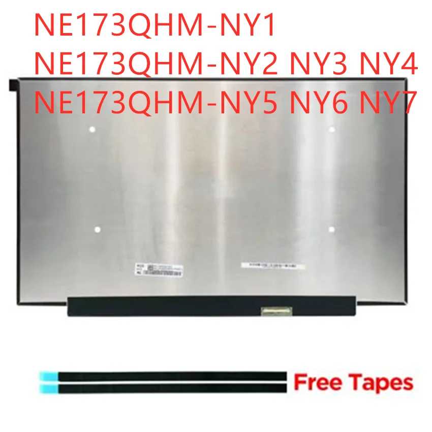 

17.3 Inch Slim LCD NE173QHM-NY1 NE173QHM-NY2 NY3 NY4 NE173QHM-NY5 NY6 NY7 Laptop Screen 100%sRGB 165Hz 2560x1440 QHD 40Pin EDP