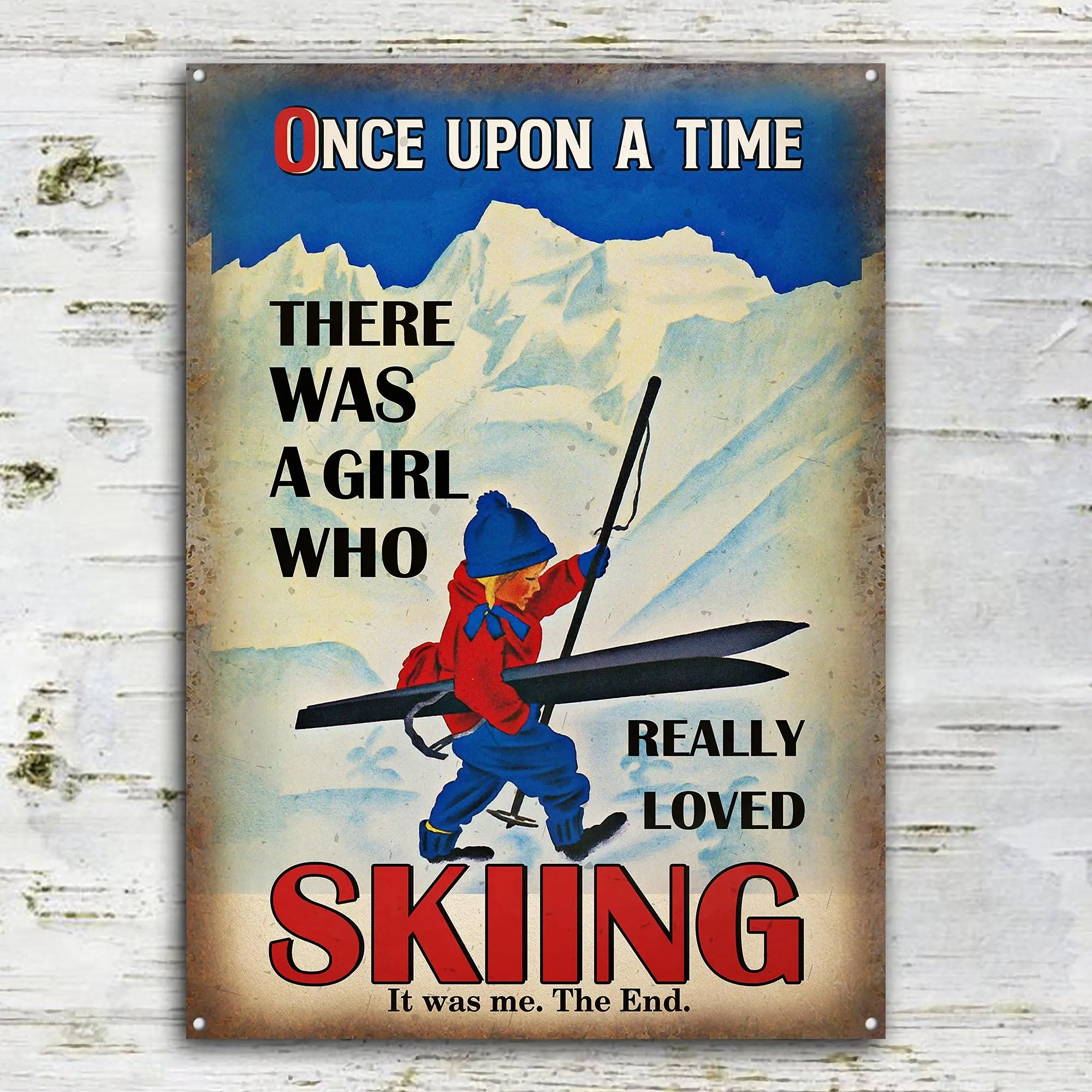 

GadgetsTalk Skiing Once Upon A Time Customized Classic Wall Art Decor in Public Sign, Decoration Sign, Metal Signs Funny Tin Sig