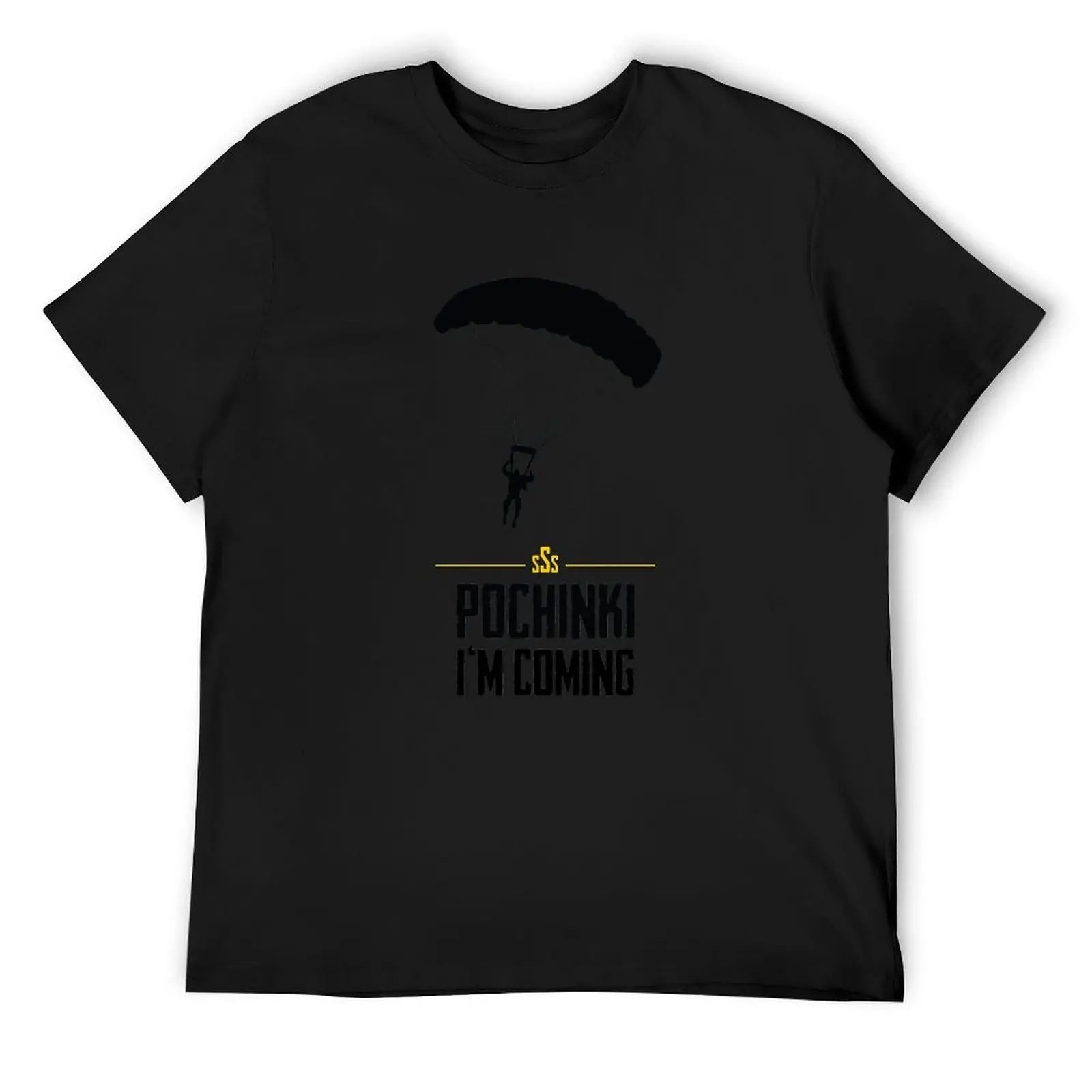 

PUBG Pochinki I'm Coming T-Shirt blanks croswit shirt man valentines clothes men t shirts high quality