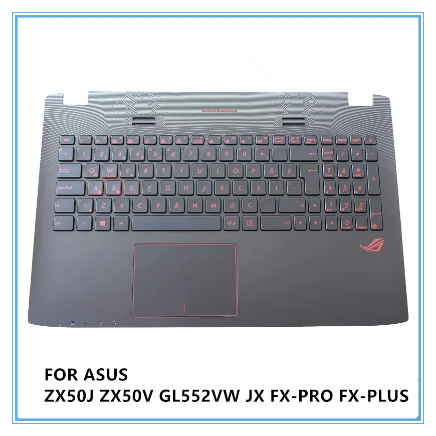 For ASUS ZX50J ZX50V GL552VW JX FX-PRO FX-PLUS Laptop Palmrest Cover With LA/TU Keyboard US/GR Language