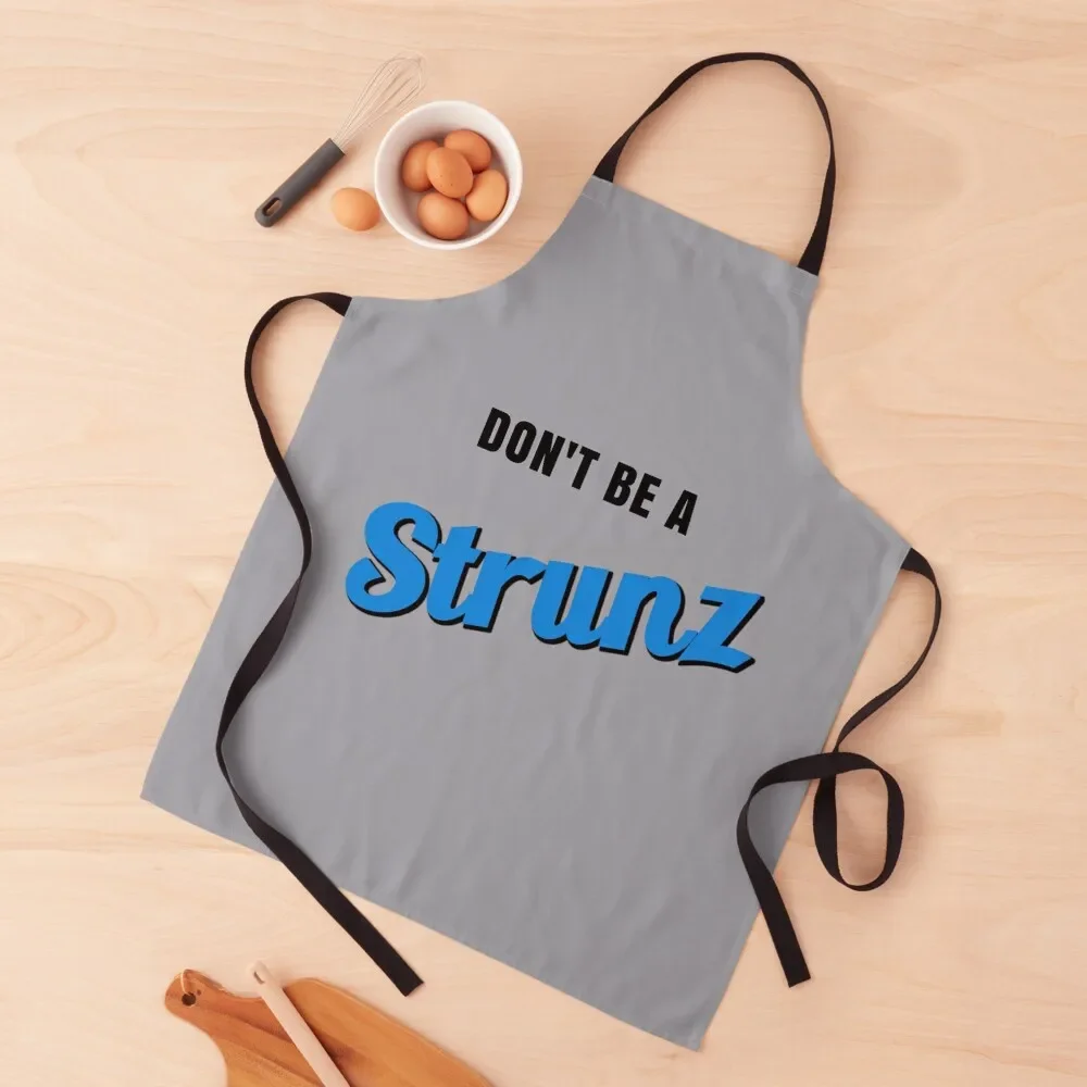 Don't Be A Strunz - Funny Italian Stronzo Slang Apron waiter Kitchen Items For Home Customizable Kitchen Supplies Apron