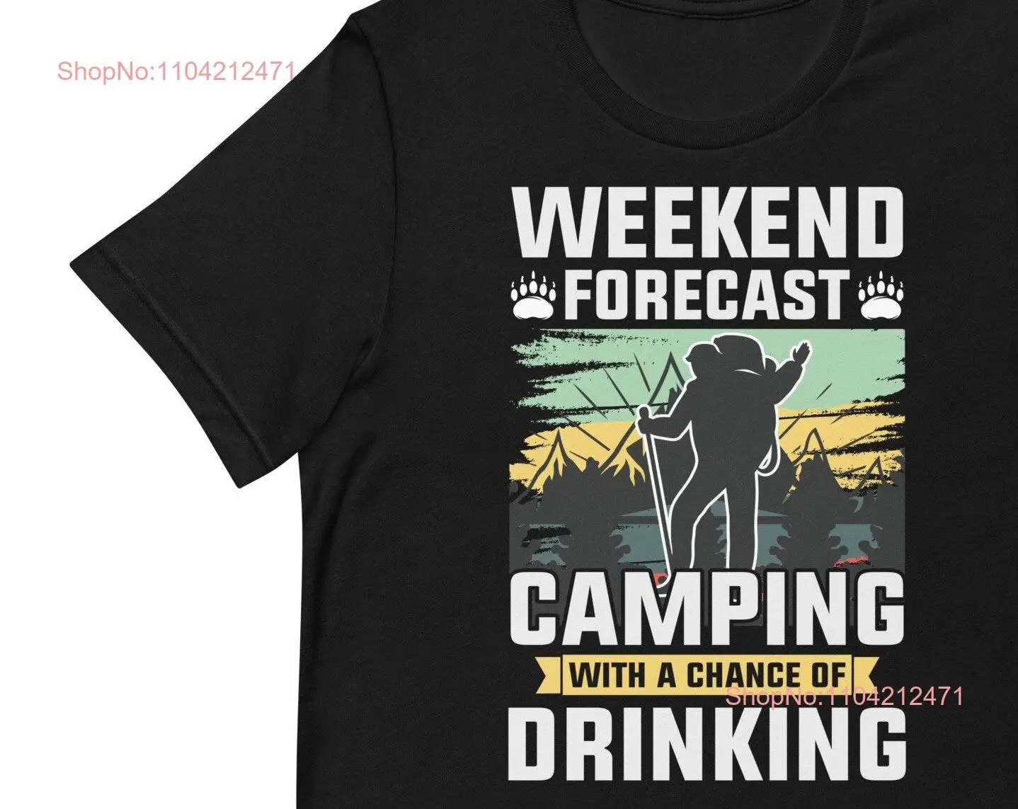 Camping T shirt for Women and Men Weekend Forecast with a Chance of Drinking Party Favor s long or short sleeves