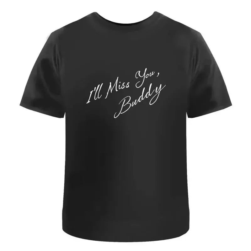 I'Ll Miss You Buddy' Cotton T Shirt Ta052978