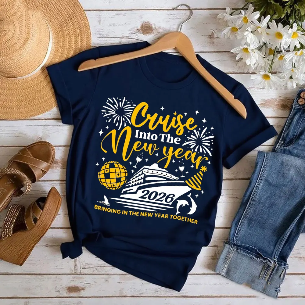 Cruising Into The New Year 2026 Unisex Women Men T Shirt New Year Vacation Tops Family Reunion Holiday Trips Street Fashion Tops
