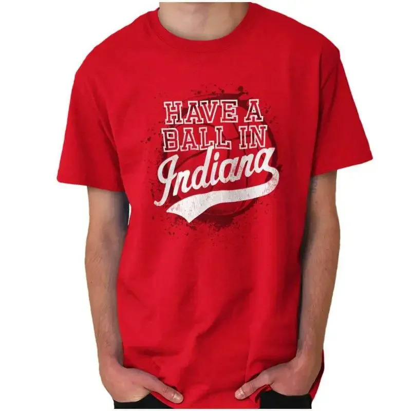 

Have A Ball In Indiana Classic Souvenir Gift Womens or Mens Crewneck T Shirt Tee