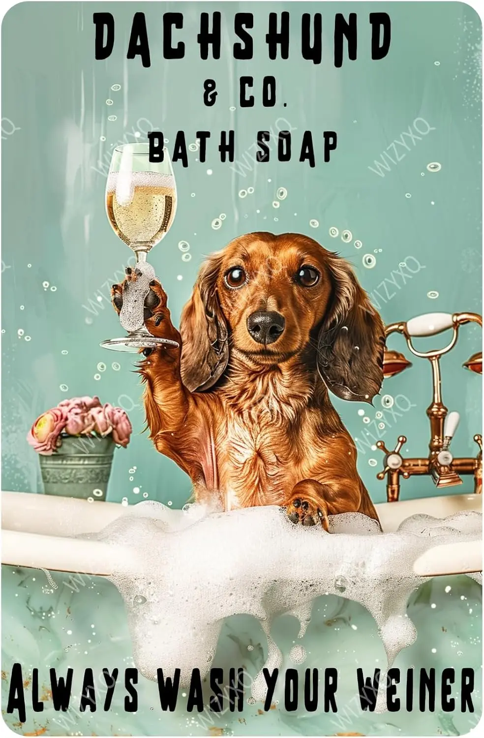 Metal Signs Dachshund Company Bath Soap Always Wash Your Weiner Sign Funny Dog Metal Sign Vintage Tin Sign Aluminum Sign Re