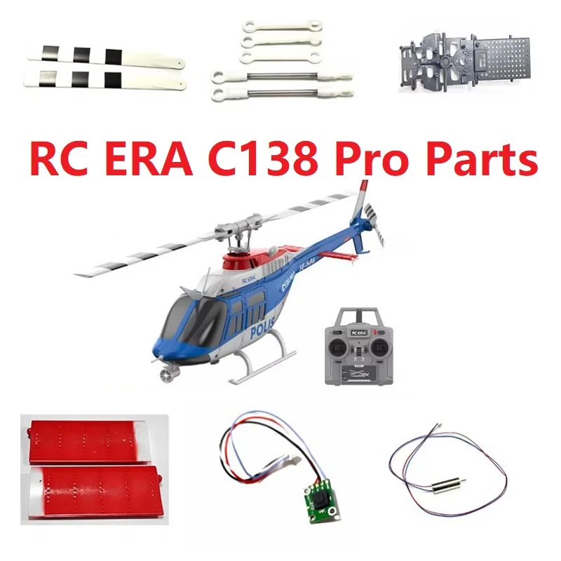 

RC ERA C138 Pro RC Helicopter Accessories Parts Rotor Head Shaft Motor Gear Main Tail Blade Receiver Servo Frame Linkage ESC
