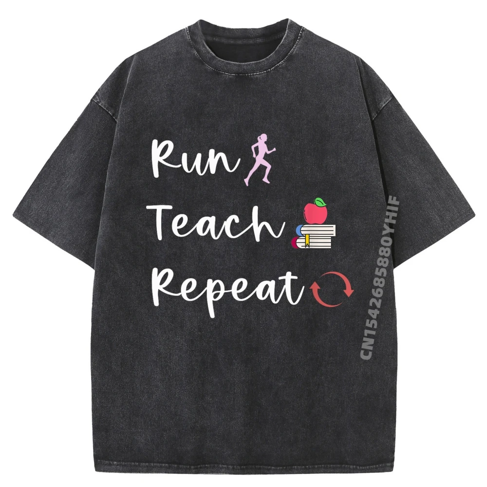 

Футболка Run Teach Repeat Funny Teacher Running Saying Slogan Runner Oversized, мужская мягкая потертая футболка Hombre, европейский размер, уличная футболка