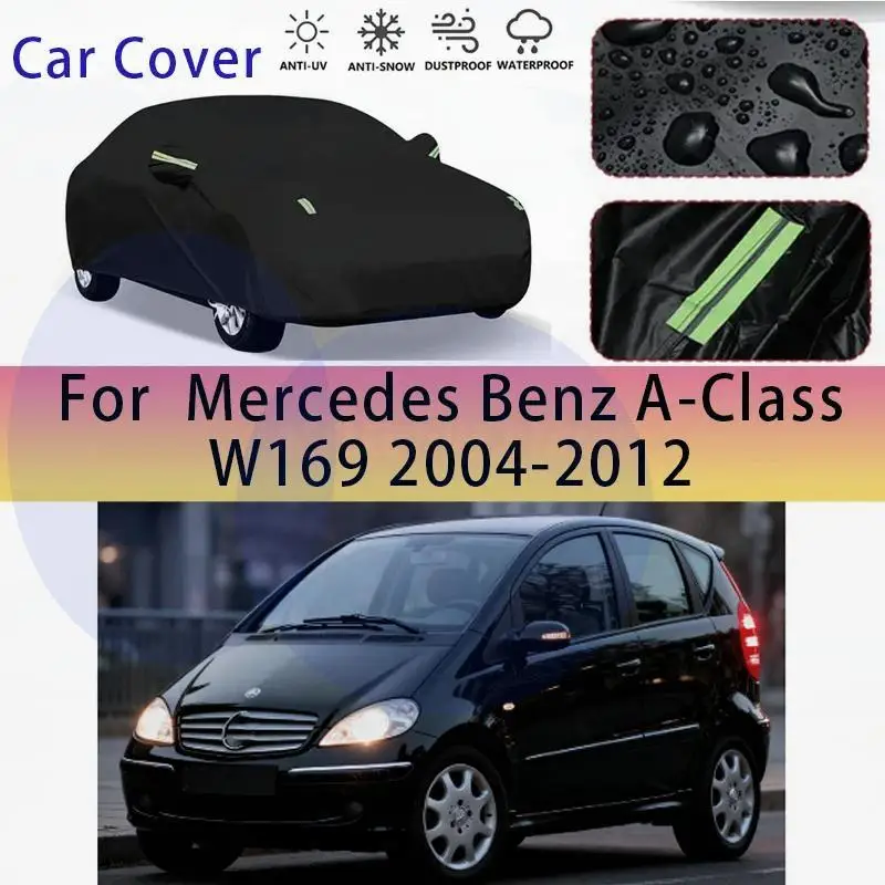 

For Mercedes Benz A Class W169 2004 2012 Outdoor Protection Waterproof Dustproof Full Sunshade Snow Cover Exterior Car Covers