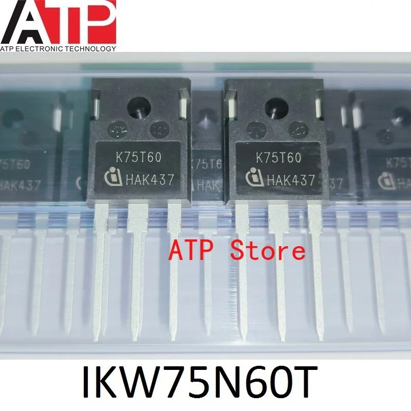 10pcs/lot 100% New Imported Original K75H603 IKW75N60H3 K75T60 IKW75N60T TO-247 75T60 75N60 IGBT 600V 75A/80A TO247-3