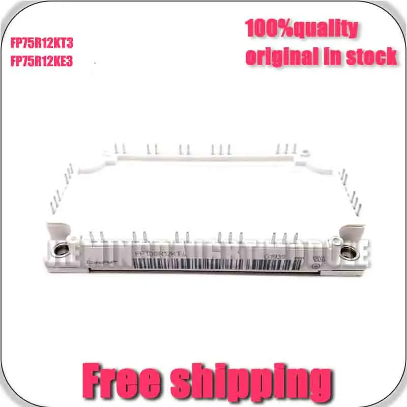 

FP75R12KT3 Fp75R12Ke3 NEW ANd ORIGINaL MOdUlE