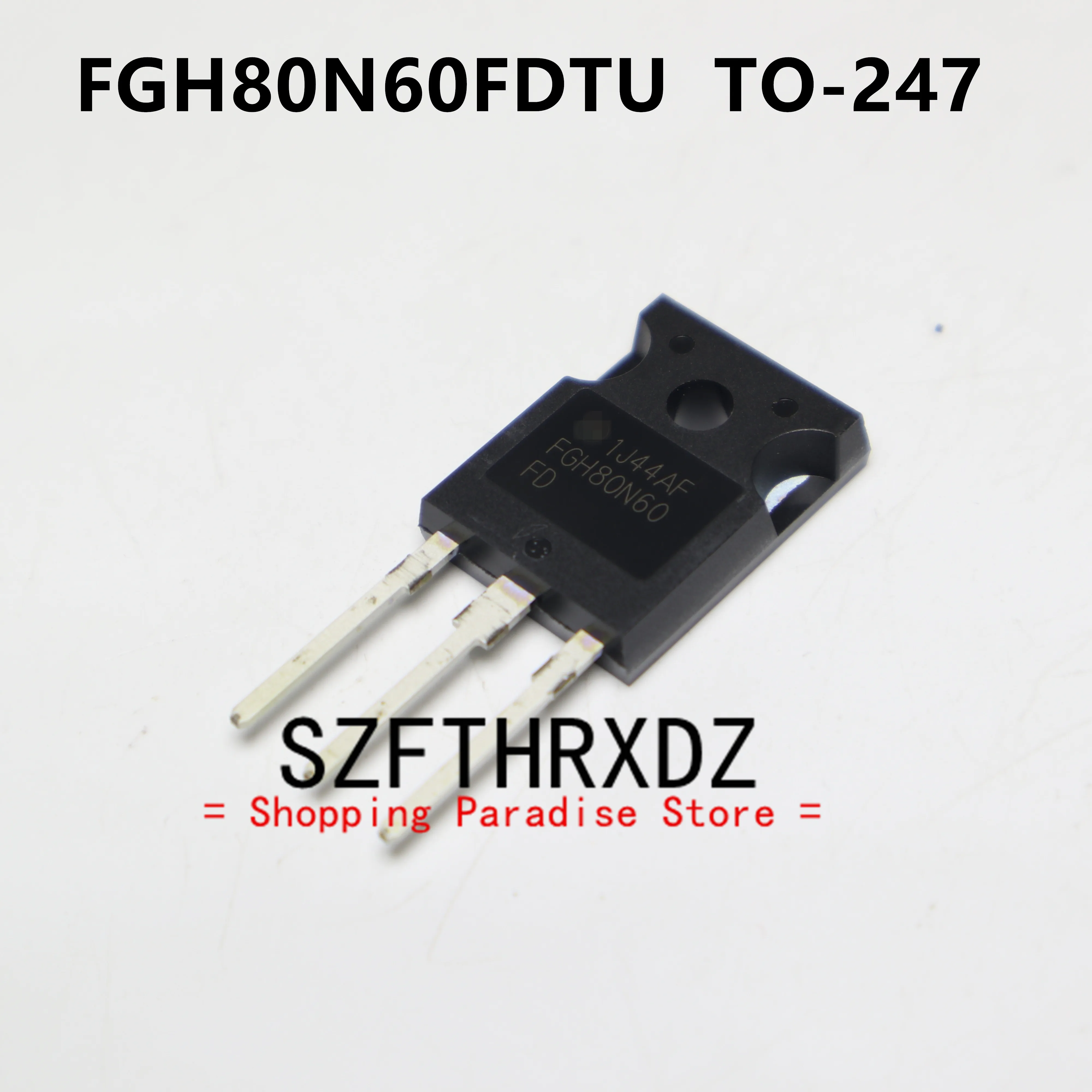 SZFTHRXDZ 10pcs 100% New Imported Original FGH80N60FDTU FGH80N60FD FGH80N60 TO-247 IGBT high power tube 80A 600V