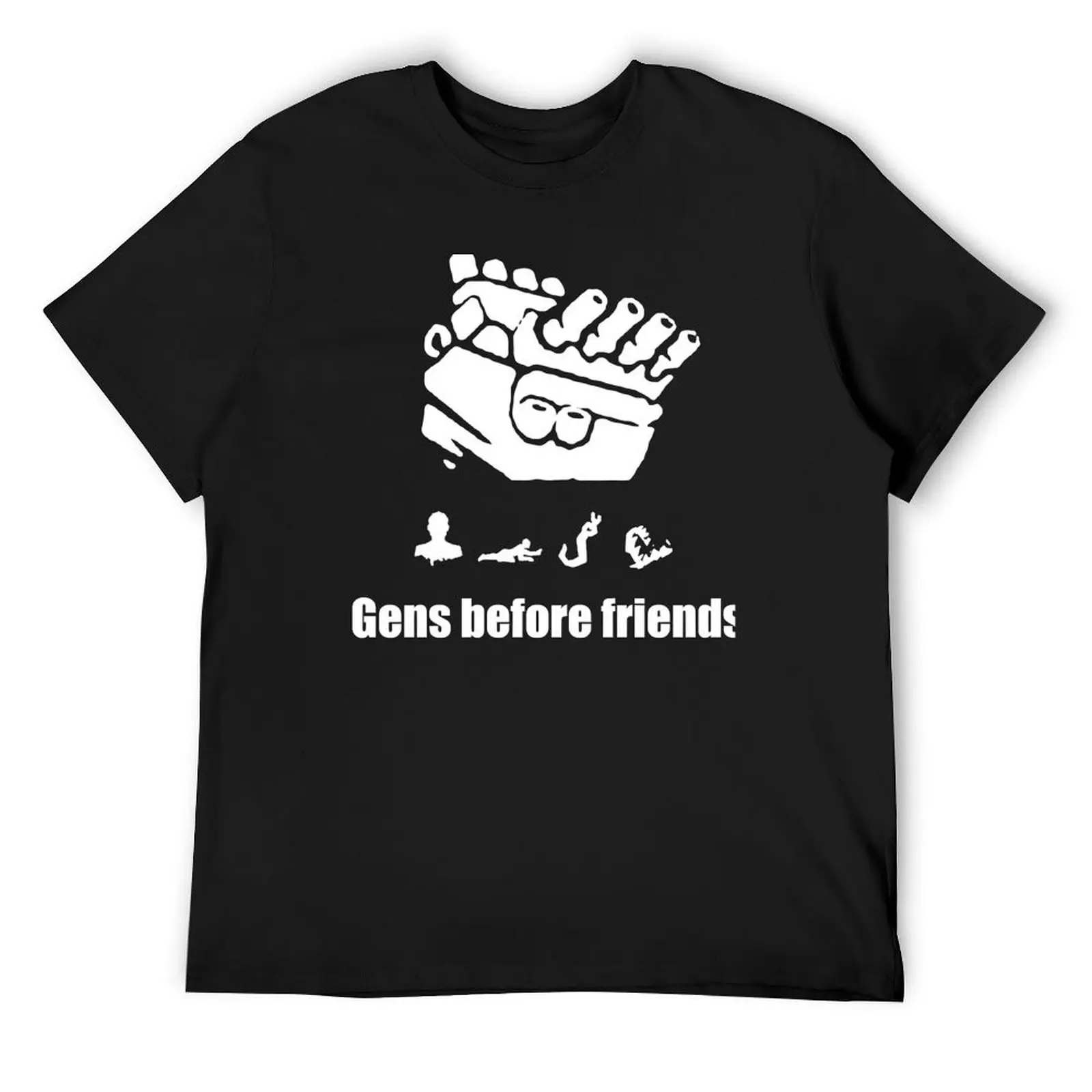 Gens Before Friends! T-Shirt anime Aesthetic clothing blanks sports fans mens tall t shirts