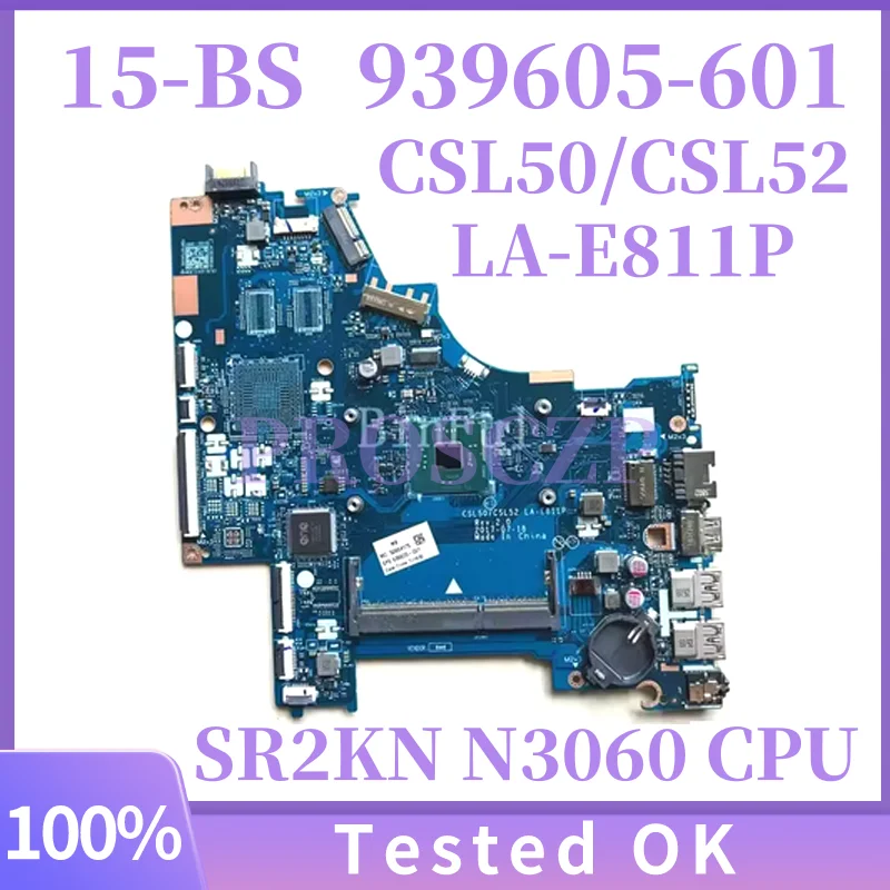 

CSL50 CSL52 LA-E811P 939605-601 939605-501 939605-001 для материнской платы ноутбука HP Pavilion 15-BS с процессором N3060
