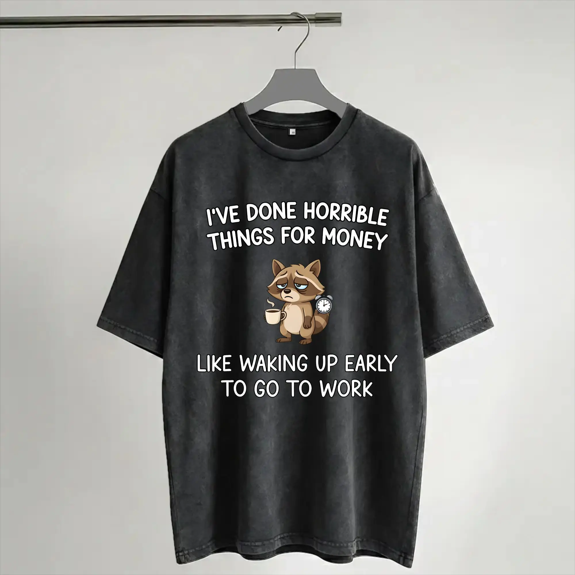 Harajuku Washed Shirt I've Done Horrible Things For Money Outfit Fashion T Shirt Harajuku  Streetwear