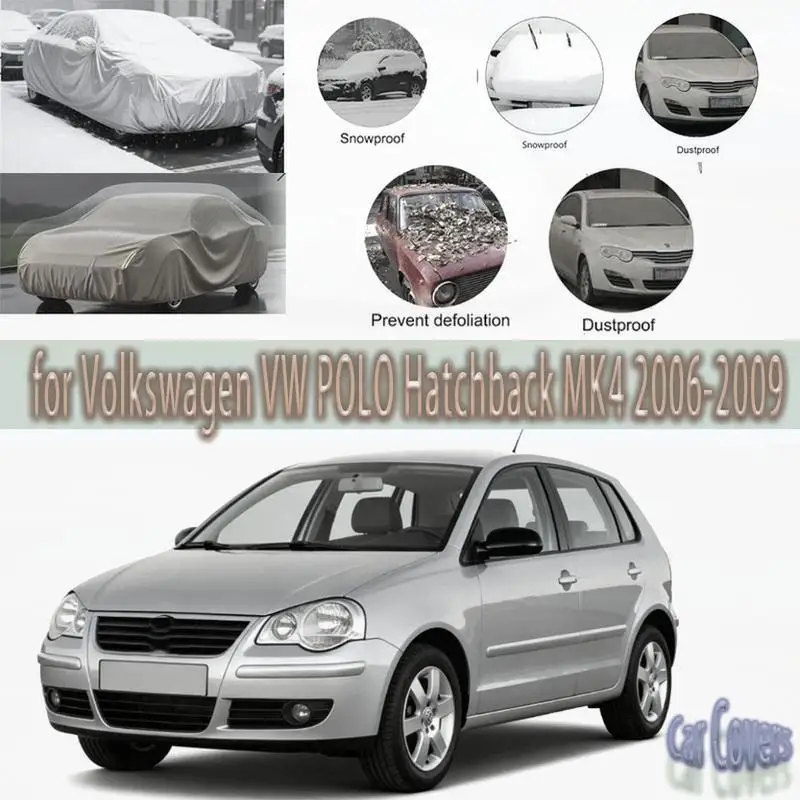 

For Volkswagen VW POLO Hatchback MK4 Outdoor Protection Waterproof Dustproof Full Snow Cover Sunshade Car Covers