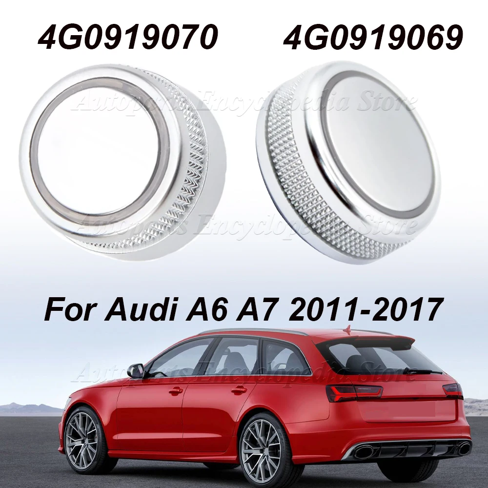 For Audi A6 A7 2011-2017 4G0919070 4G0919069 Radio Volume Knob Rotary Button Switch or Menu Switch Setting Cover Cap