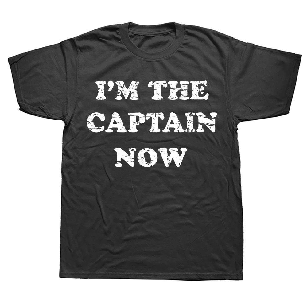 

FPNovelty Awesome I'm The Captain Now футболки с графическим рисунком, хлопковая уличная одежда с короткими рукавами, подарки на день рождения, летняя футболка, мужская одежда