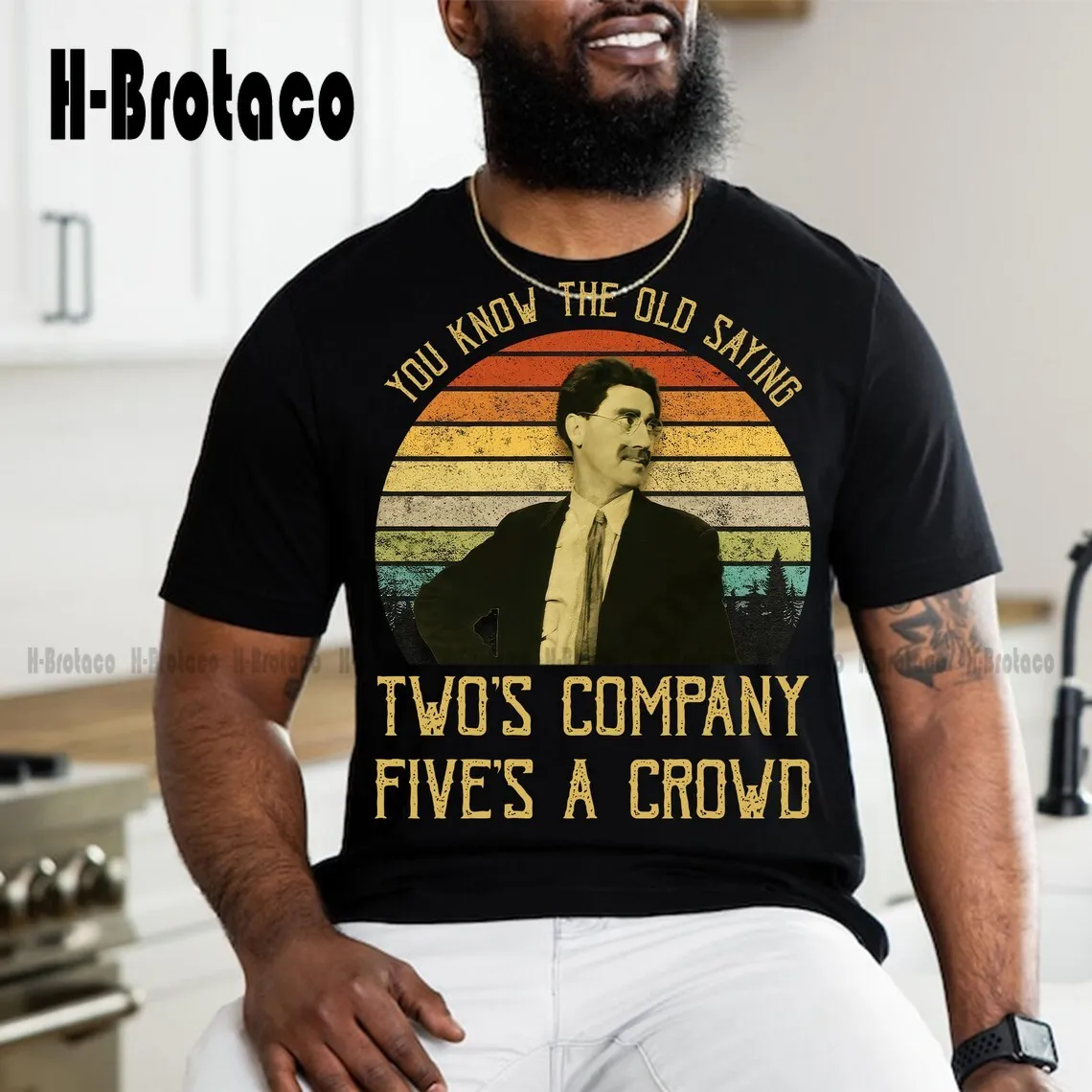 A Night At The Opera Shirt, Groucho Marx You Know The Old Saying Two'S Company Five'S A Crowd T-Shirt, Movies Quote Tshirt