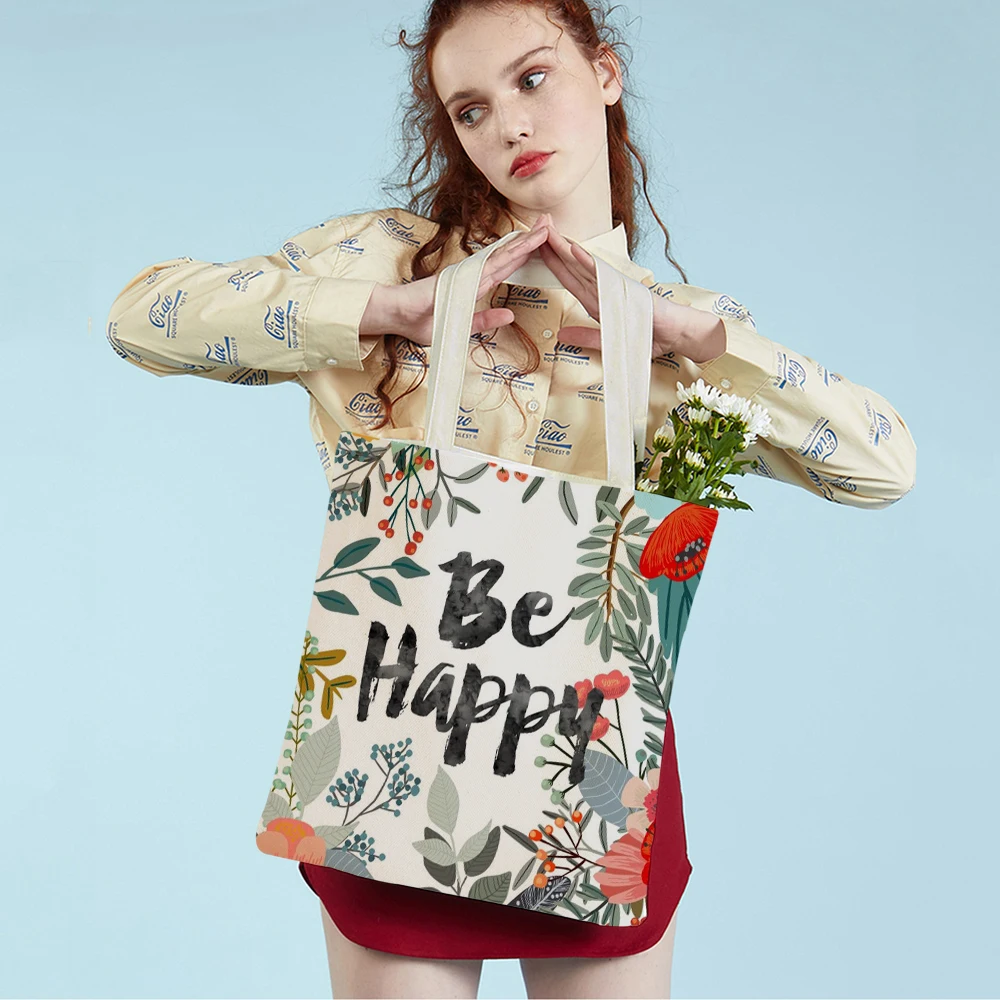 

Сумка-тоут с надписью Be Happy Day на английском языке, многоразовая модная повседневная Холщовая Сумка для покупок с двусторонним цветочным принтом для студентов