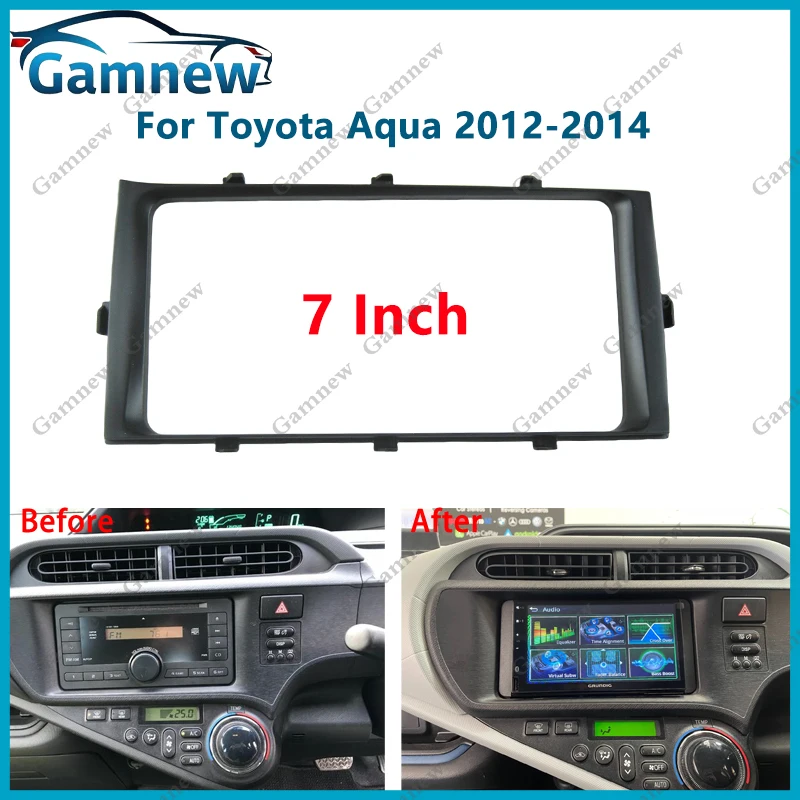 

7 inch 2DIN Car Fascia Radio Panel For Toyota Aqua 2012-2014 Right Hand Drive Frame Kit Install Facia Face Plate