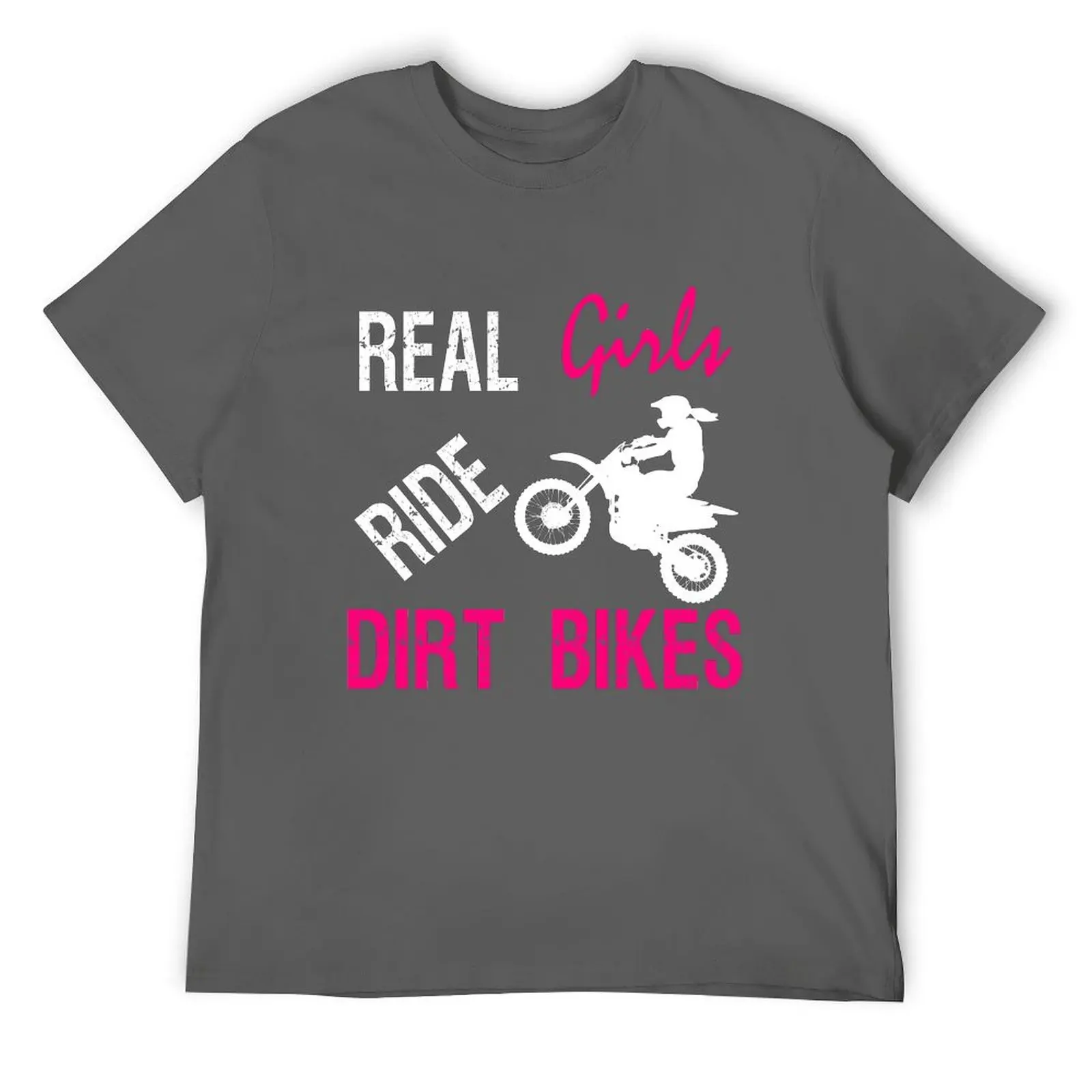 Real Girls Ride Dirt Bikes Funny Dirt Bike Gift for GIRLS T-Shirt summer top boys animal print plus size clothes t shirts men