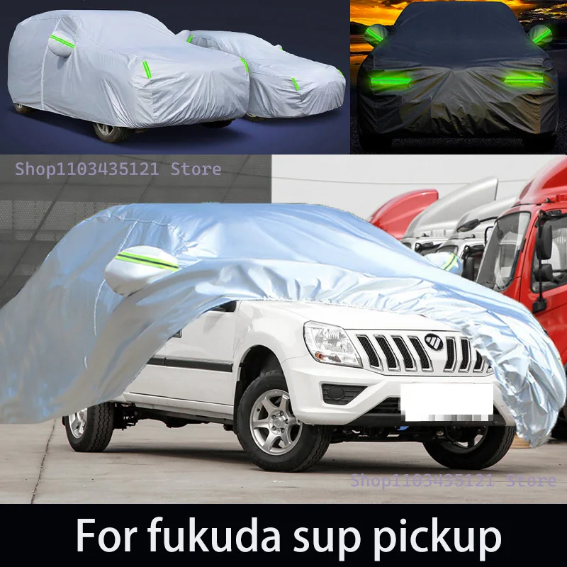 

For fukuda sup pickup Outdoor Protection Full Car Covers Snow Cover Sunshade Waterproof Dustproof Exterior Car accessories