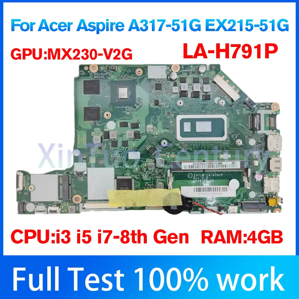 LA-H791P For Laptop Acer Aspire A317-51G EX215-51G i3 i5 i7-8th CPU MX230-V2G GPU scheda madre da 4GB-ram 100% tested ok