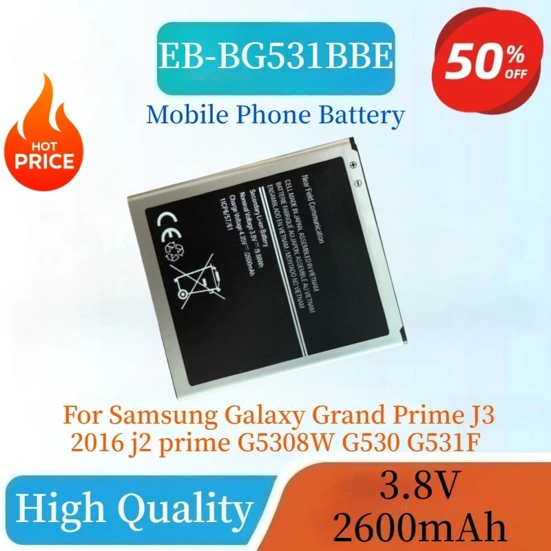 

High Quality New EB-BG531BBE Mobile Phone Battery 3.8V 2600mAh For Samsung Galaxy Grand Prime J3 2016 j2 prime G5308W G530 G531F