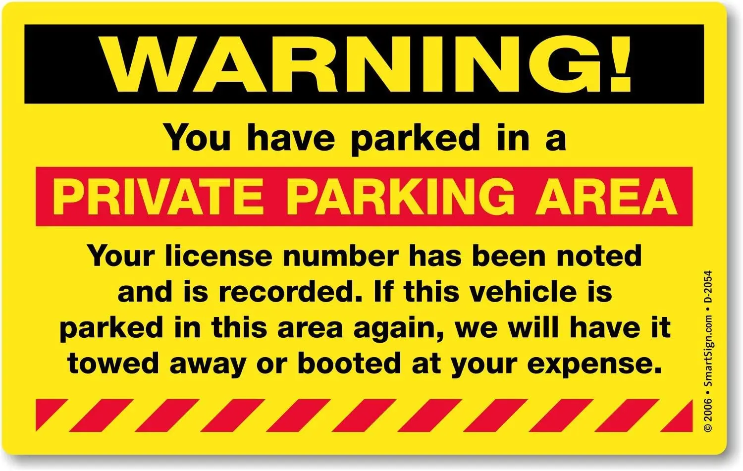 

1p,SmartSign ;Warning - You Have Parked in a Private Parking Area Parking Violation Sticker | Fluorescent Paper