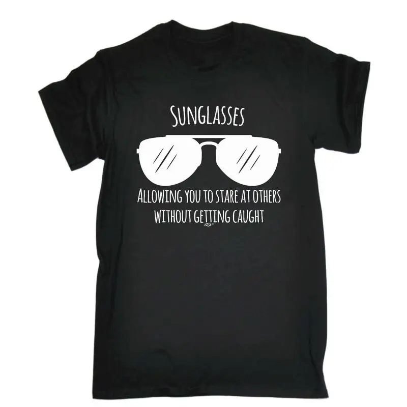 

Sunglasses Allowing You To Stare At Others Mens Funny Novelty T Shirt
