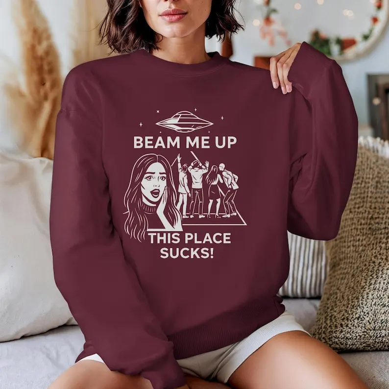 

Толстовка Beam Me Up This Place Sucks с забавной цитатой из фильма Толстовка с капюшоном Sci-fi Alien Толстовка с космическим юмором Топ Саркастический подарок с длинным рукавом