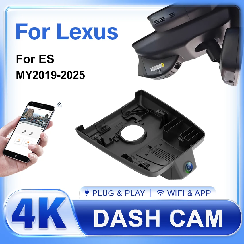 

Dash Cam For Lexus ES ES400 ES350 ES240 ES300 ES330 ES250 ES300H 2018-2025 Plug and play Car DVR Driving Recorder 4K DashCam