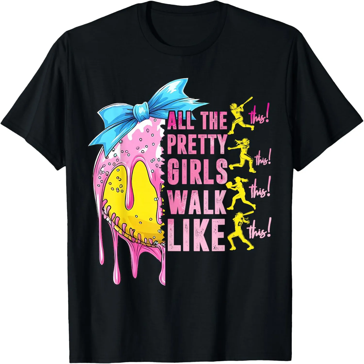 All The Pretty Girls Walk Like This Softball Lover Sport Fan T-Shirt Short sleeve shirt, Retro tee