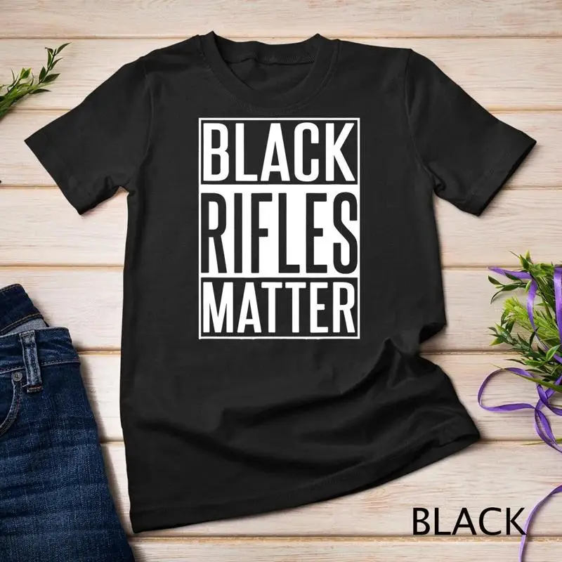 

Black Rifles Matter 2nd Amendment Shirt Funny Gun Shirt Unisex T shirt