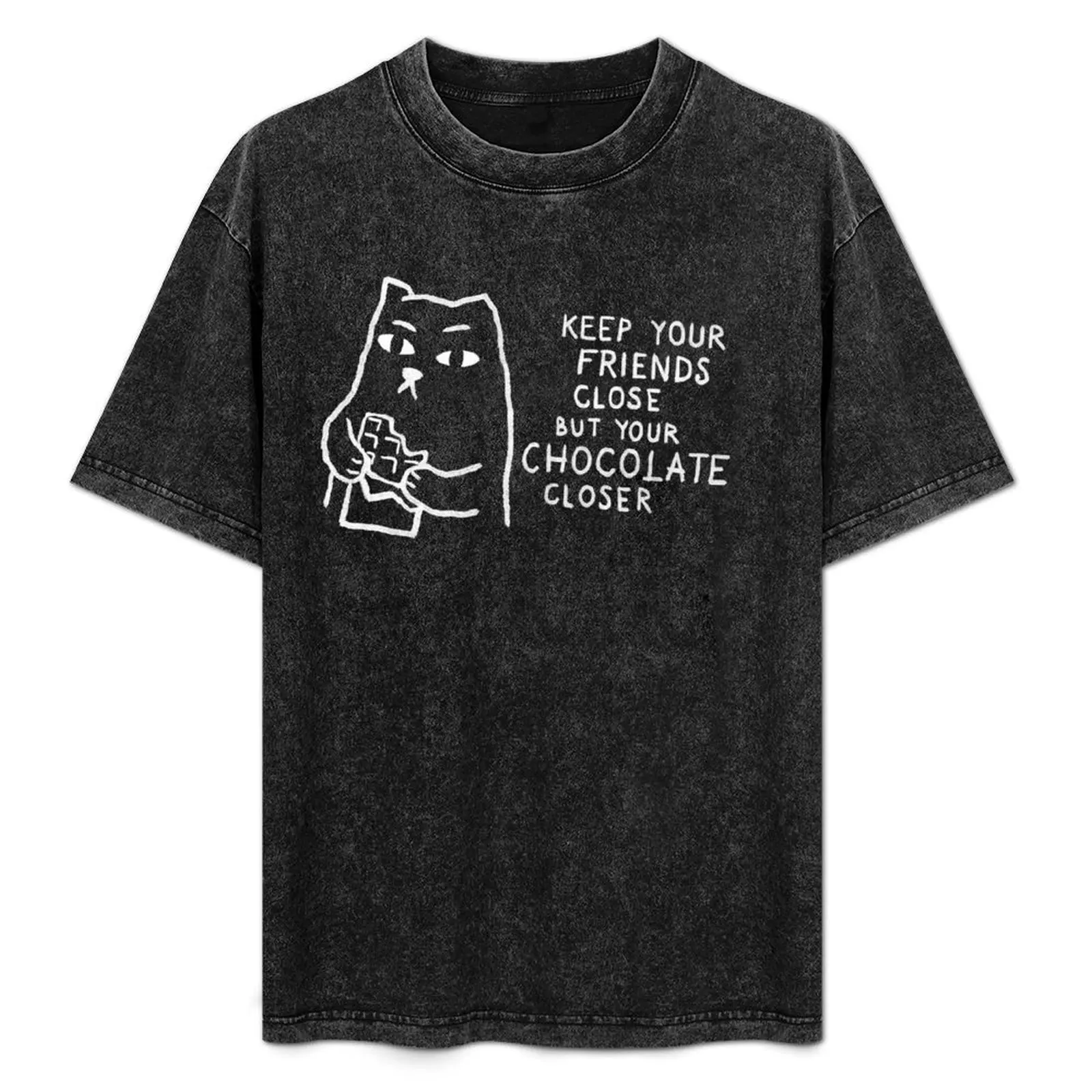 

Keep your friends close. But your chocolate closer. T-Shirt Retro Graphic Print T-Shirt