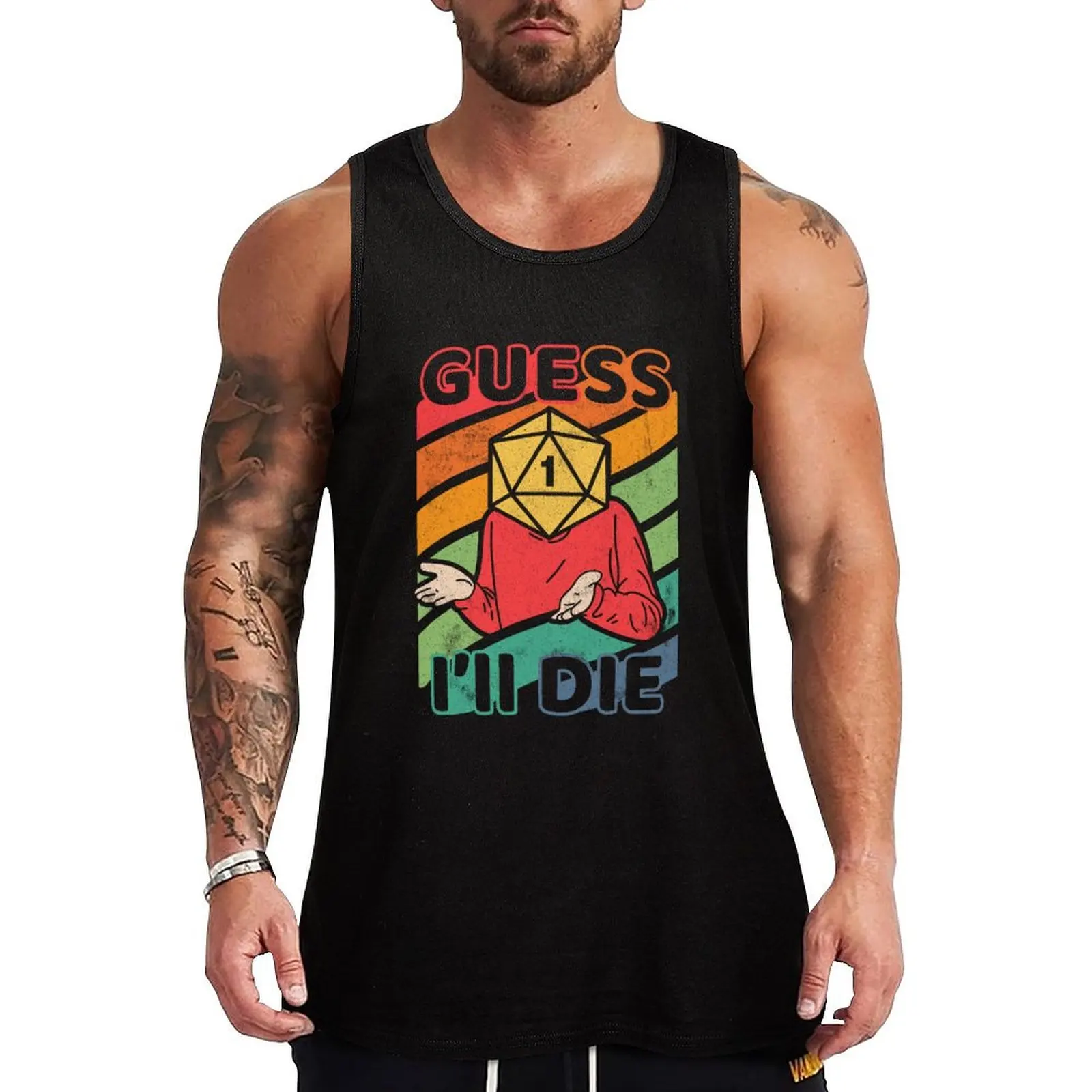 Guess I'll Die Tank Top Muscle Tank Top Athletic Fit Gym Workout Sleeveless
