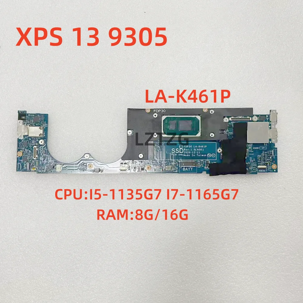 LA-K461P لـ Dell XPS 13 9305 اللوحة الأم للكمبيوتر المحمول وحدة المعالجة المركزية I5-1135G7 I7-1165G7 8G/16G RAM DDR4 CN-0WPY05 100% تم اختبارها بشكل جيد