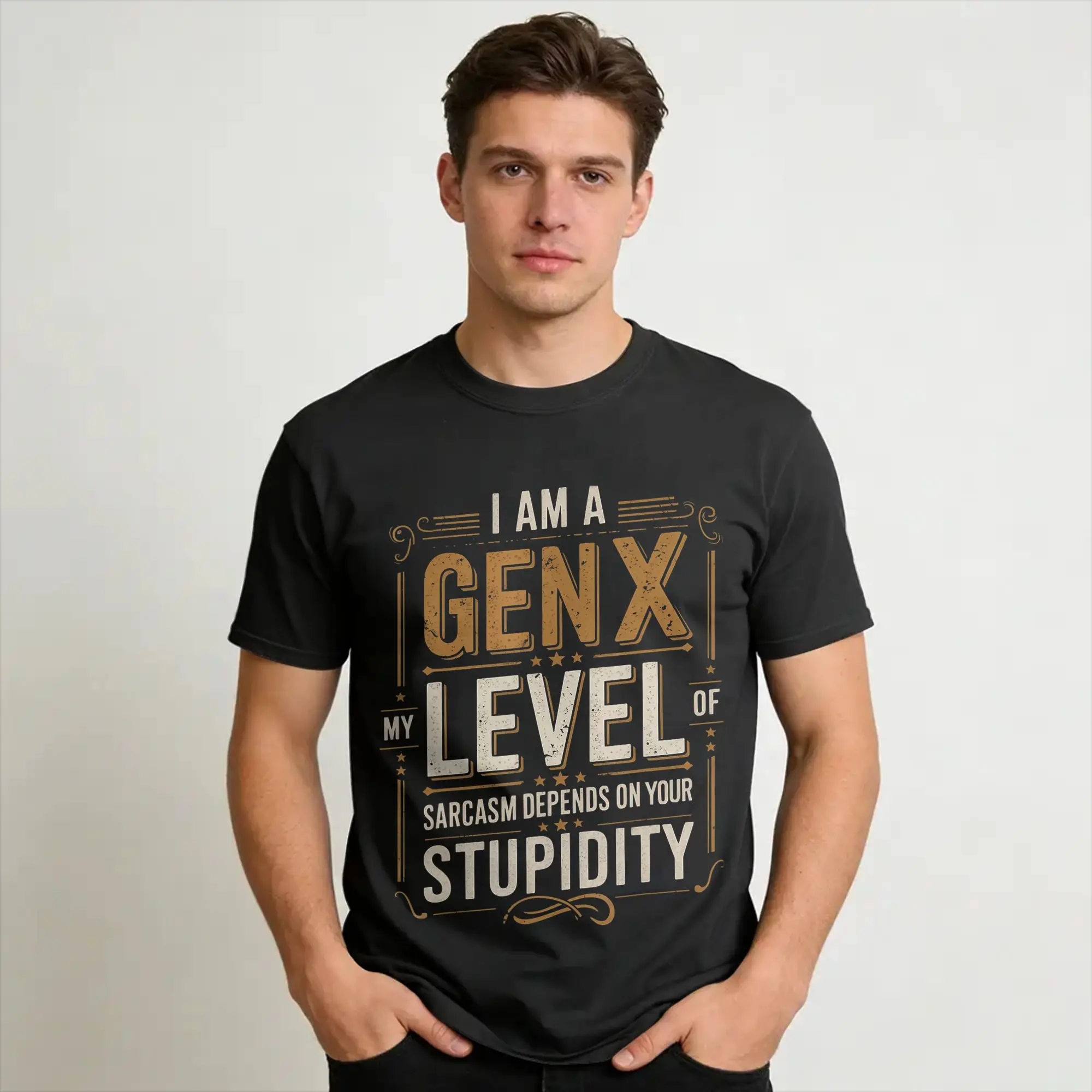 Level of Sarcasm Depends On Humor Generation X Funny Gen X Merch Men Women T Shirts Pure Cotton Tee Fashion  Tops T-shirt
