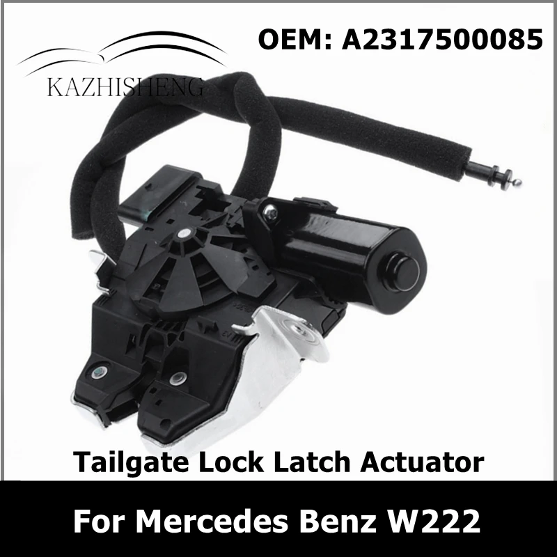 A2317500085 Tailgate Door Hatch Lock Latch Actuator for Mercedes Benz W222 2317500085