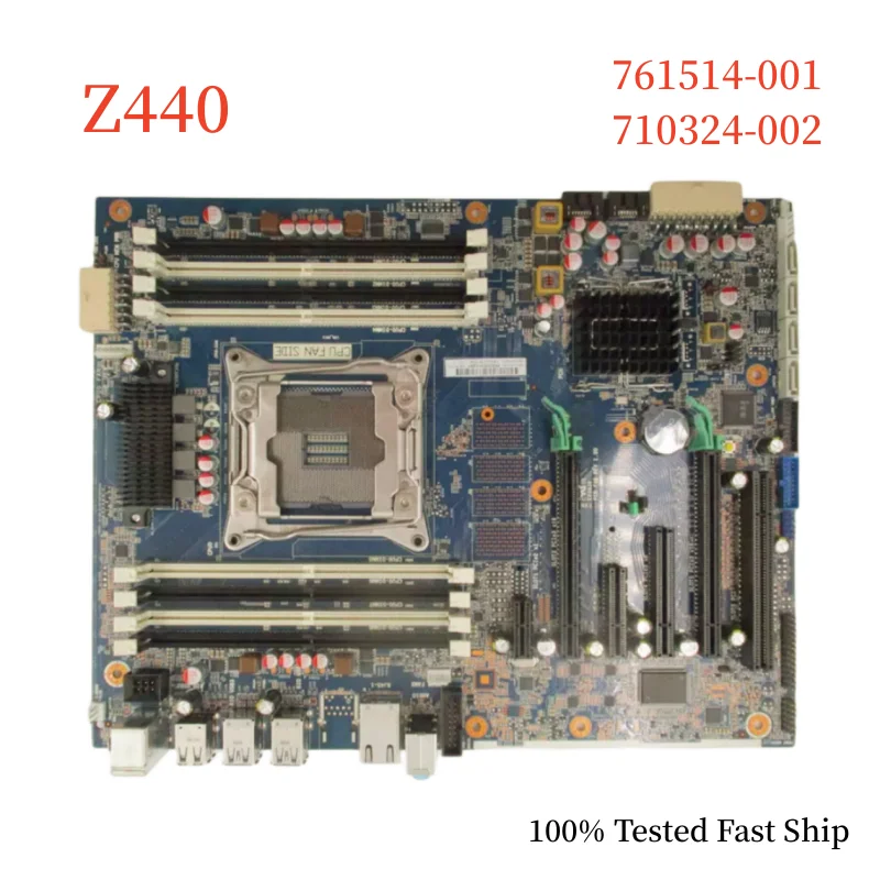 

761514-001 For HP Z440 WorkStation Motherboard 710324-002 761514-601 X99 LGA2011 DDR4 Mainboard 100% Tested Fast Ship