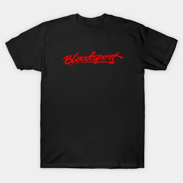 Bloodsport T-Shirt Funny Short Sleeve Tshirt Streetwear New Fashion Top Tees