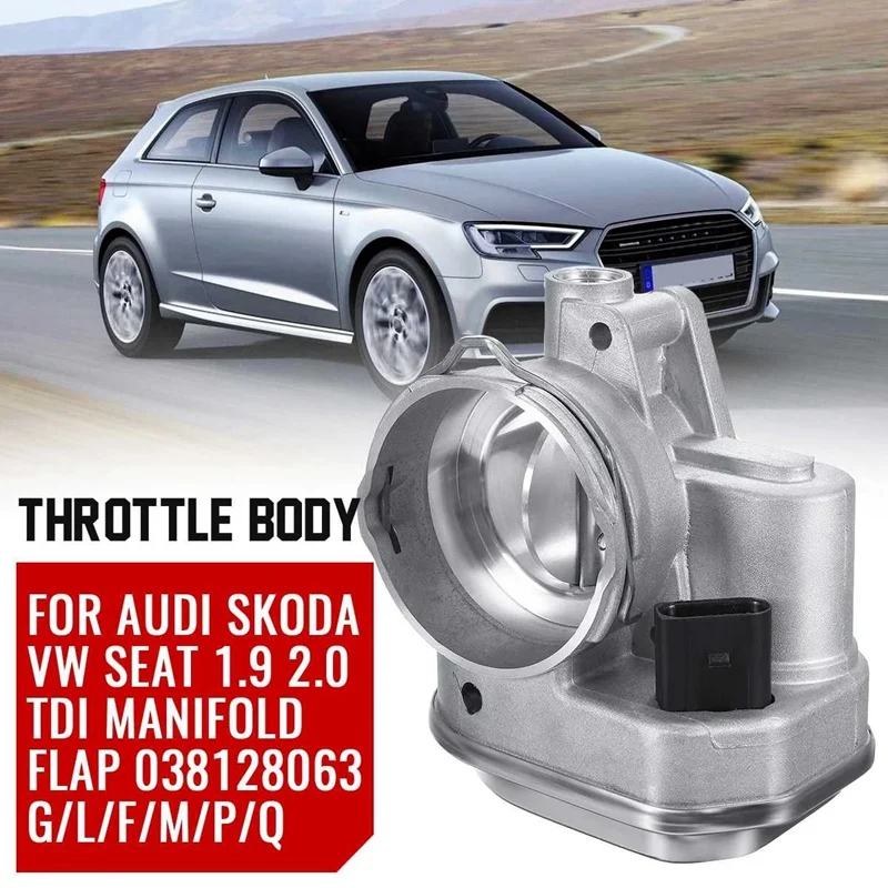 

038128063G 038128063L 038128063F For Seat Skoda 1.9 2.0Tdi AZV BKD BKC Throttle Body 038128063 G F P L M