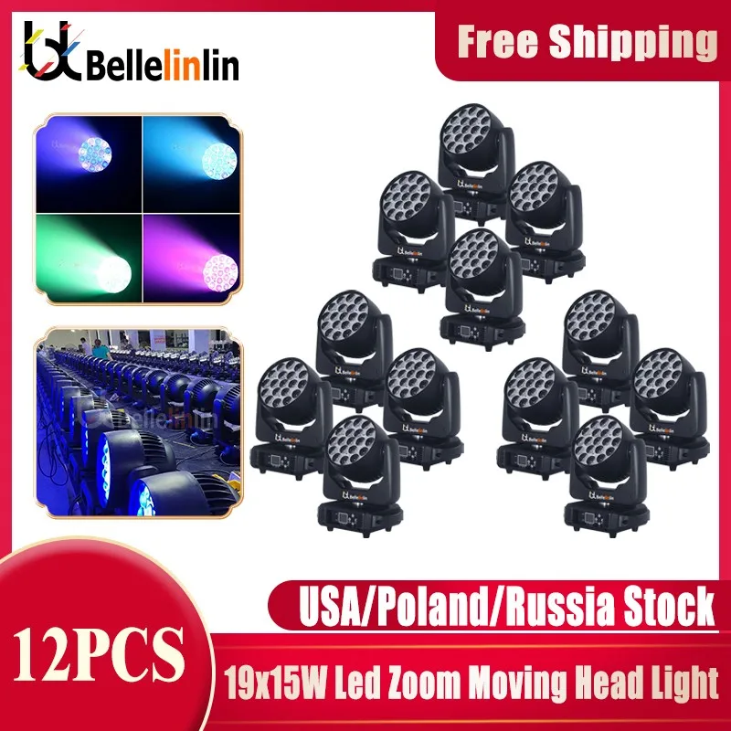 No Tax 12pcs 19x15w RGBW Wash Zoom Moving Head Light LED Moving Head Washer Stage Light 19x15w LED Stage Light