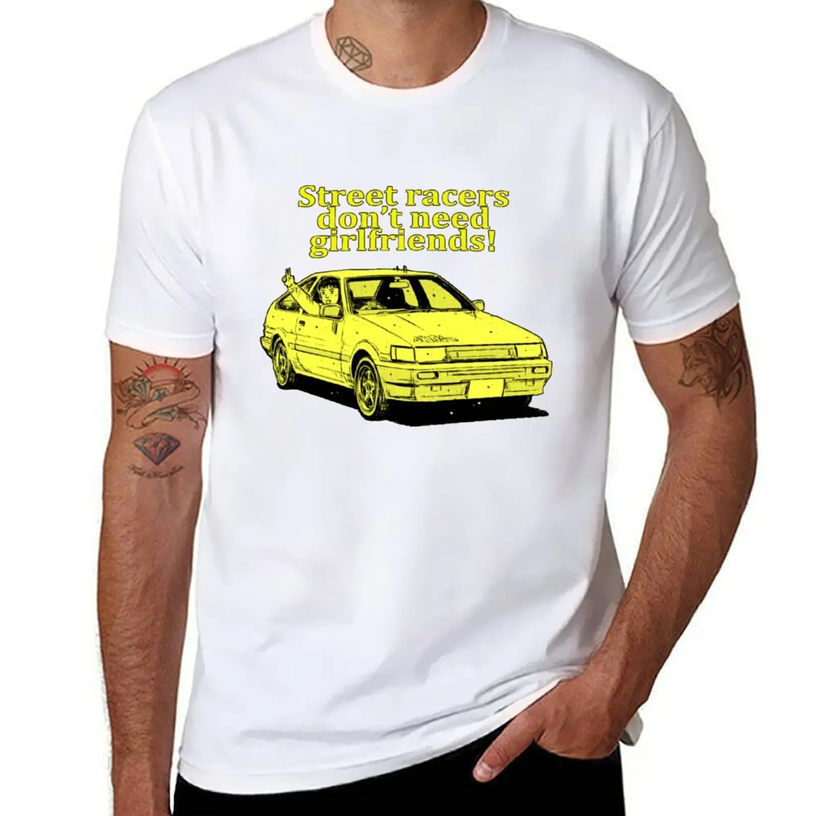 

Street racers don't need girlfriends Itsuki AE85 T-Shirt t shirts for man graphic vintage man t shirt graphic T-Shirt