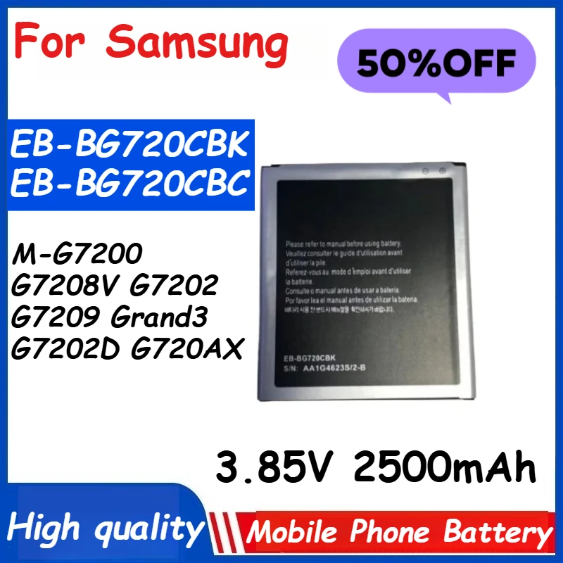 

2500mAh Phone Battery EB-BG720CBK EB-BG720CBC for Samsung Galaxy Grand Max M-G7200 G7208V G7202 G7209 Grand3 G7202D G720AX